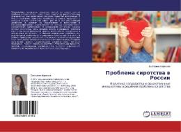 Problema sirotstva v Rossii di Ekaterina Karaseva edito da LAP Lambert Academic Publishing