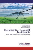 Determinants of Household Food Security di Monica Atieno Olala, Christopher Obel Gor, Adrian Wekulo Mukhebi edito da LAP Lambert Academic Publishing