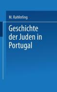 Geschichte der Juden in Portugal di Meyer Kayserling edito da Springer Berlin Heidelberg
