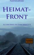 Heimatfront di Frank Schnathmeier edito da Books on Demand