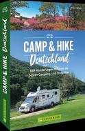 Camp & Hike Deutschland di Marion Landwehr edito da Bruckmann Verlag GmbH