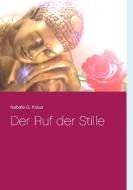 Der Ruf der Stille di Kraus Nabala G. edito da Books on Demand