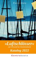 »Luftschlösser« Katalog 2022 di Pierre Dietz edito da Books on Demand
