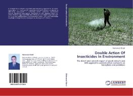 Double Action Of Insecticides In Environment di Mohamad Khedr edito da LAP Lambert Academic Publishing