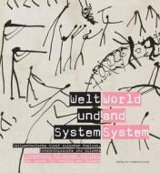 World And System edito da Verlag Fur Moderne Kunst Nurnberg