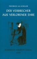 Der Verbrecher aus verlorener Ehre und andere Erzählungen di Friedrich von Schiller edito da Hamburger Lesehefte