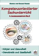 Kompetenzorientierter Sachunterricht 4. Jahrgangsstufe Bd.II di Monika Hirmer edito da pb Verlag
