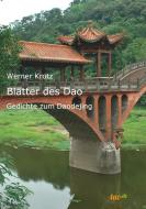 Blätter des Dao di Werner Krotz edito da tao.de in J. Kamphausen