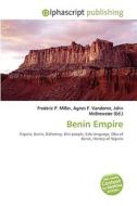 Benin Empire di Frederic P Miller, Agnes F Vandome, John McBrewster edito da Alphascript Publishing