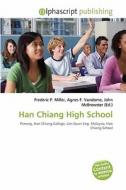 Han Chiang High School edito da Alphascript Publishing