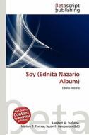 Soy (Ednita Nazario Album) edito da Betascript Publishing