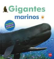 Gigantes marinos di Fernando Bort, Marie Greenwood edito da Fundación Santa María-Ediciones SM