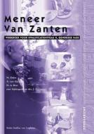 Meneer Van Zanten di C. J. M. van der Cingel edito da Bohn Stafleu van Loghum