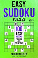 Easy Sudoku Puzzles di Sudoku Solvers, Mark Adams edito da Christian Oberg