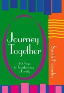 Journey Together di Sarah Hermelin edito da Urim Publications