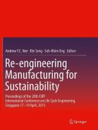 Re-engineering Manufacturing for Sustainability edito da Springer Singapore