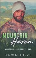 Mountain Haven di Dawn Love edito da LIGHTNING SOURCE INC