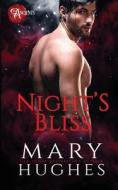 Night's Bliss di Mary Hughes edito da Independently Published