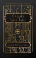 Grimms' Fairy Tales di Jacob Grimm, Wilhelm Grimm edito da NATAL PUBLISHING, LLC