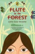 Flute In The Forest di Leela Gour Broome edito da Penguin Books India Pvt Ltd