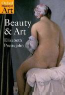 Beauty and Art di Elizabeth Prettejohn edito da Oxford University Press