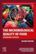 The Microbiological Quality of Food: Foodborne Spoilers edito da WOODHEAD PUB