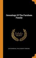 Genealogy of the Farnham Family edito da FRANKLIN CLASSICS TRADE PR