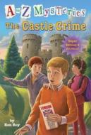 The Castle Crime di Ron Roy edito da Random House Books for Young Readers