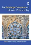 The Routledge Companion to Islamic Philosophy edito da Taylor & Francis Ltd.
