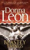 Beastly Things di Donna Leon edito da Cornerstone