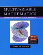 Multivariable Mathematics di Theodore Shifrin edito da John Wiley & Sons