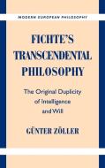 Fichte's Transcendental Philosophy di Gunter Zoller, G. Nter Z. Ller edito da Cambridge University Press