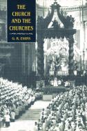 The Church and the Churches di Gillian R. Evans, G. R. Evans edito da Cambridge University Press