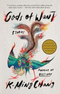 Gods of Want: Stories di K-Ming Chang edito da ONE WORLD
