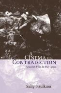 Cinema of Contradiction di Sally Faulkner edito da EDINBURGH UNIV PR