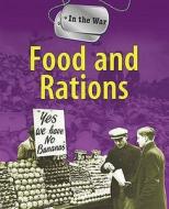 In The War: Food And Rations di Peter Hicks edito da Hachette Children's Group