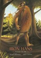 Iron Hans edito da Candlewick Press (MA)