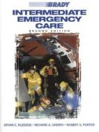 Intermediate Emergency Care di Bryan E. Bledsoe, R.A. Cherry, R.S. Porter edito da Penguin Books Ltd