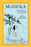 Masters of Mahamudra di Keith Dowman edito da State University Press of New York (SUNY)