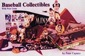 Baseball Collectibles di Peter Capano edito da Schiffer Publishing Ltd