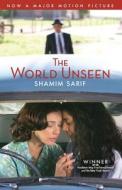 The World Unseen di Shamim Sarif edito da Enlightenment Productions Ltd.