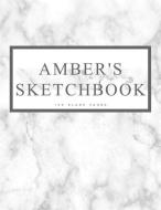 Amber's Sketchbook: Personalized Marble Sketchbook with Name: 120 Pages di Pencils And Pens edito da INDEPENDENTLY PUBLISHED