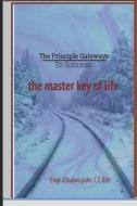 THE PRINCIPLE GATEWAYS TO SUCCESS: DISCO di CHUKWUJIOKE C.E EZE edito da LIGHTNING SOURCE UK LTD