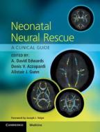 Neonatal Neural Rescue di A. David Edwards edito da Cambridge University Press