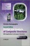 Design and Analysis of Composite Structures di Christos Kassapoglou, Kassapoglou edito da John Wiley & Sons