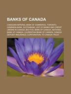 Banks Of Canada: Canadian Imperial Bank di Source Wikipedia edito da Books LLC, Wiki Series