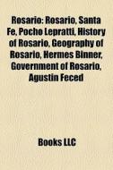 Rosario: Rosario, Santa Fe, Pocho Leprat di Books Llc edito da Books LLC