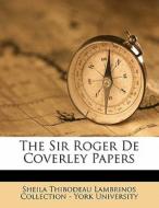 The Sir Roger De Coverley Papers edito da Nabu Press