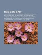 Hsd-eide Skip: Ms Hordaland , Ds Tysse di Kilde Wikipedia edito da Books LLC, Wiki Series