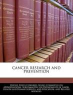 Cancer Research And Prevention edito da Bibliogov